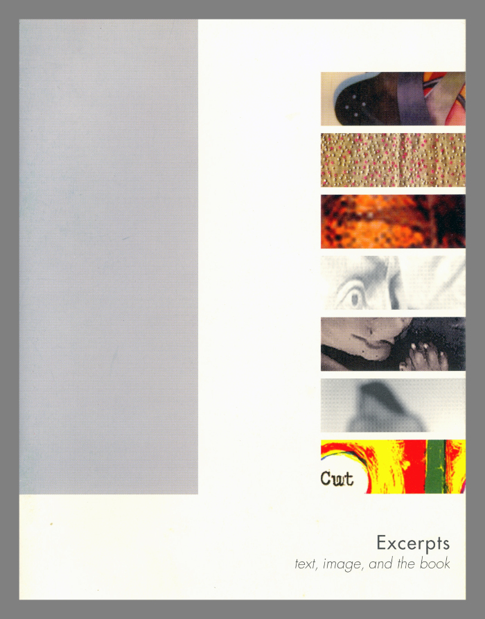 Excerpts; Text, Image, and the Book / University of the Arts, Philadelphia