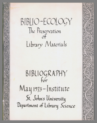 Biblio-Ecology: The Preservation of Library Materials / prepared by Doris Heinlein