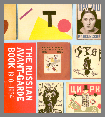 The Russian Avant-Garde Book, 1910-1934: [Brochure] March 28-May 21, 2002 / The Museum of Modern Art
