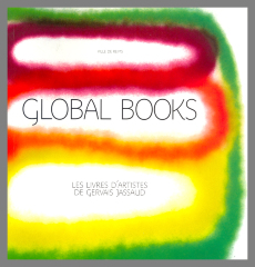 Global Books: Les Livres D'Artistes de Gervais Jassaud / Ville de Reims
