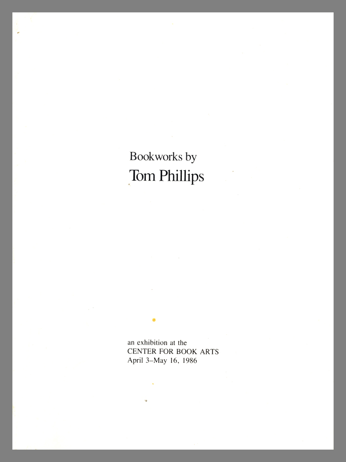 Exhibition catalog for "Bookworks by Tom Phillips"