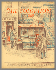 The Colophon: New Graphic Series / Frederick B. Adams, Elmer Adler, Alfred Stanford and John T. Winterich, eds. 