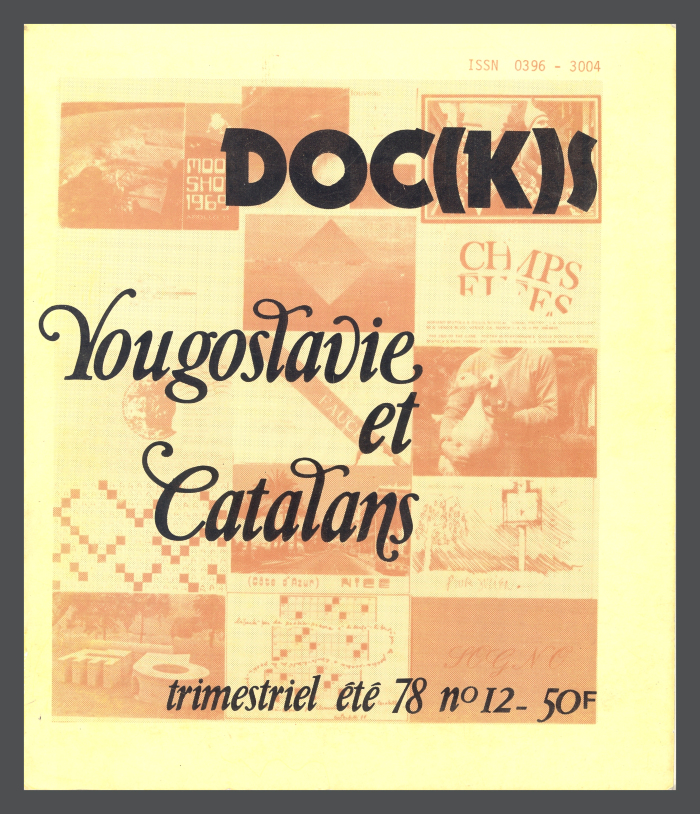 DOC(K)S: Catalans et Yougoslavie, Quarterly 78 no. 12 / Julien Blaine, ed. 