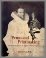 Prints and Printmaking: An introduction to the history and techniques / Antony Griffiths 