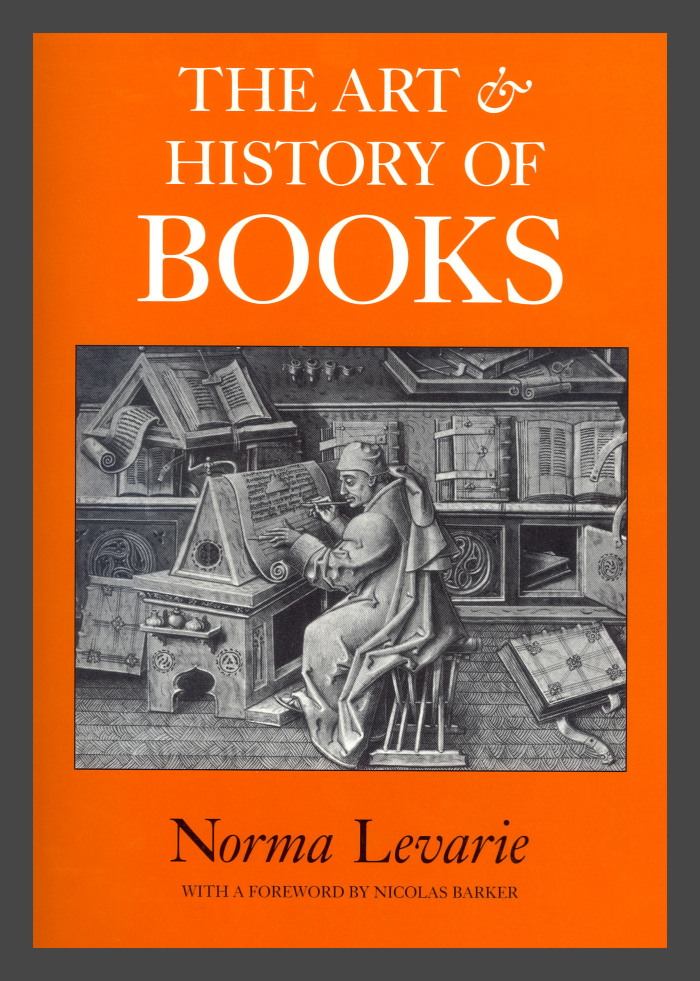 The Art & History of Books / Norma Levarie