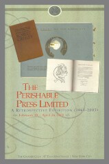 The Perishable Press limited : A retrospective Exhibition (1964-2003) / Dr. Robert J. Bertholf