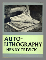 Autolithography: The Technique / Henry Trivick