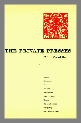 The private presses / Colin Franklin