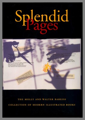 Splendid pages : The Molly and Walter Bareiss Collection of Modern Illustrated Books / Julie Mellby