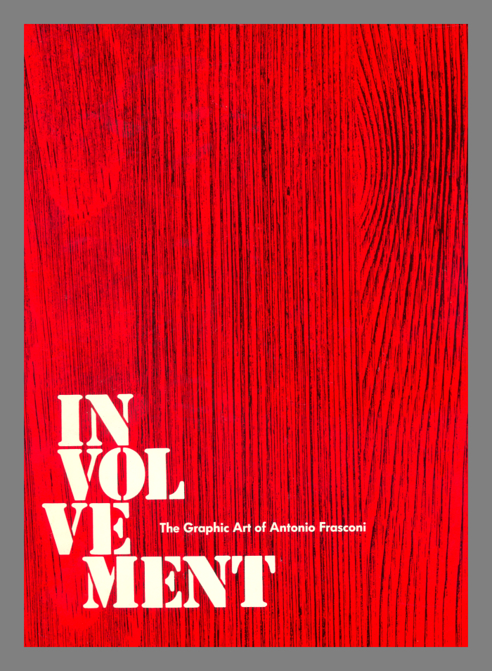 Involvement : the graphic art of Antonio Frasconi / edited by Edith A. Tonelli