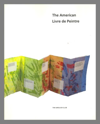 The American livre de peintre / Elizabeth Phillips; Tony Zwicker