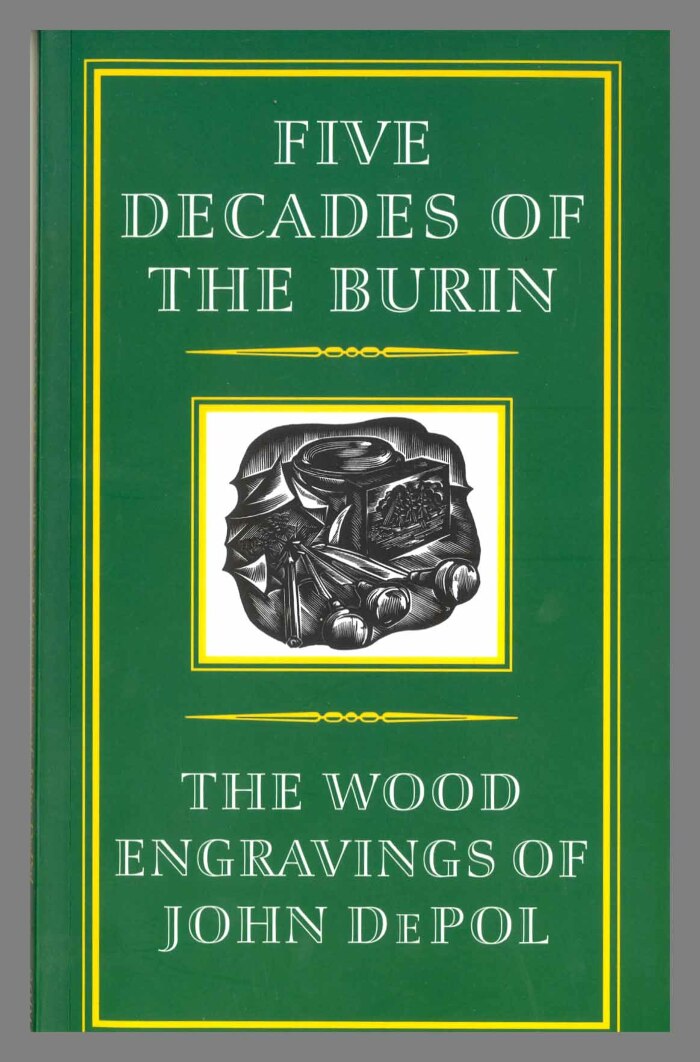 Five decades of the burin : the wood engravings of John DePol / with a foreword by Timothy D. Murray & an introduction by David R. Godine.