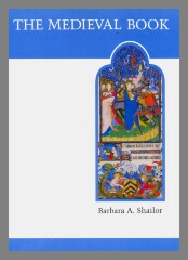 The medieval book / Barbara A. Shailor