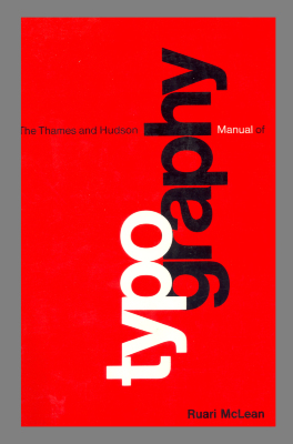 The Thames and Hudson manual of typography / Ruari McLean