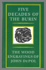 Five decades of the burin : the wood engravings of John DePol / with a foreword by Timothy D. Murray & an introduction by David R. Godine.