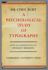 A psychological study of typography / Sir Cyril Burt ; with an introduction by Stanley Morison