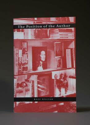 The Position of the Author / Buzz Spector