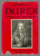 The complete woodcuts of Albrecht Durer / Edited by Dr. Willi Kurth