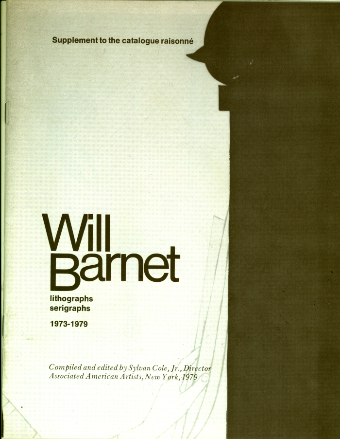 Will Barnet: Lithographs, Serigraphs, 1973-1979 / Will Barnet