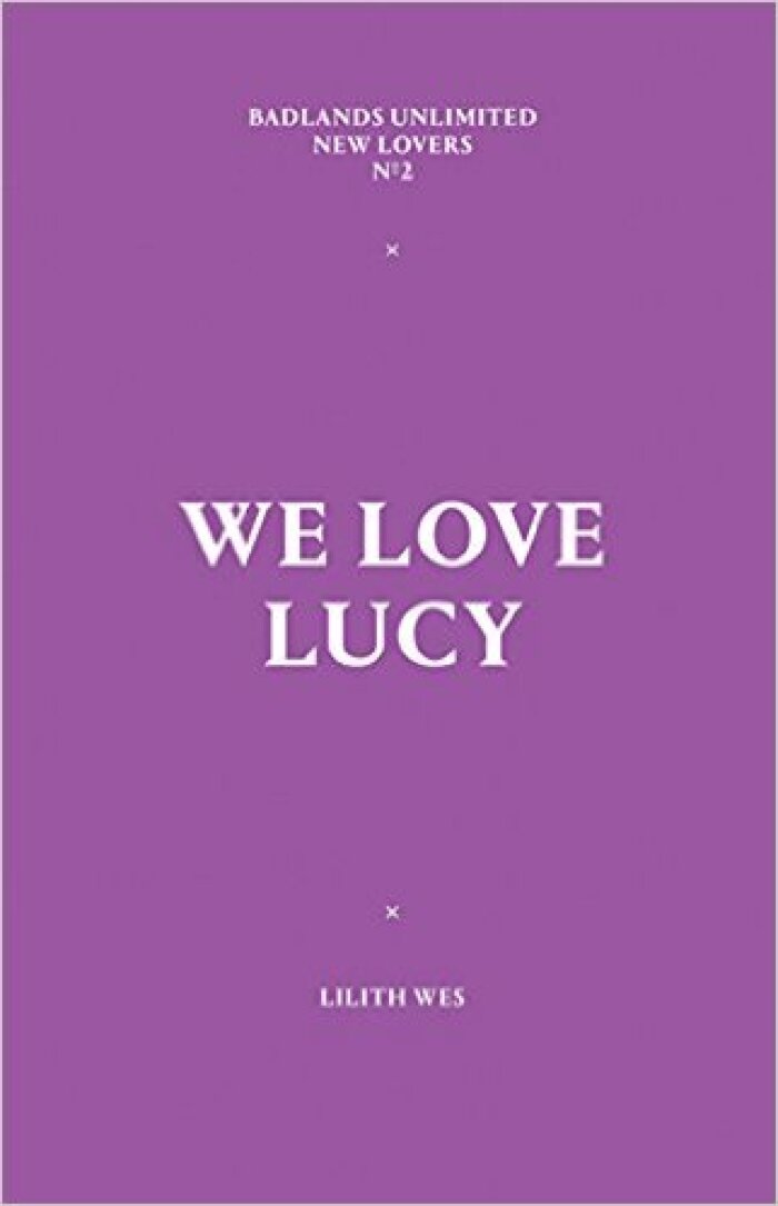 We Love Lucy / Lilith Wes