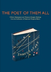 The poet of them all : William Shakespeare and miniature designer bindings from the collection of Neale and Margaret Albert / Elisabeth R. Fairman ; with an essay by James Reid-Cunningham