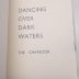 Dancing Over Dark Waters: The Chapbook / Gwen Harrison, Sue Anderson & Peter Lyssiotis