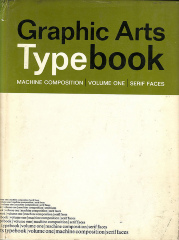 Graphic Arts Typebook, Volume 1: Serif Faces / Graphic Arts Typographers, Inc.