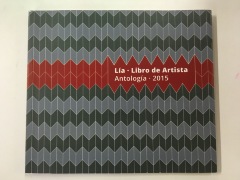 Antología 2015 / Mónica Cárdenas and Luis Caballo, Translated by David Lamas, Lia, Libro de Artista