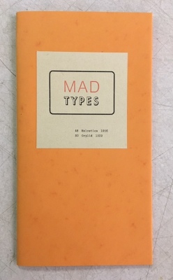 Mad Types: Advertising Types of the 20th Century in the collection of the Center for Book Arts / Barbara Henry and Lissa Dodington