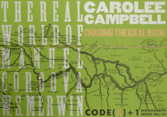 Code(x) + 1 Monograph Series, No. 13: Chasing the Ideal Book / Carolee Campbell 