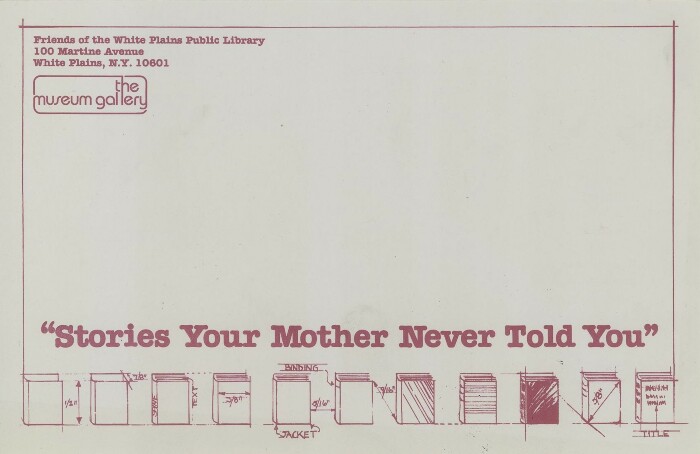 [Preview invitation for "Stories Your Mother Never Told You" exhibit]
