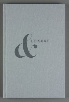& Leisure / Christopher K. Ho and Troy Richards