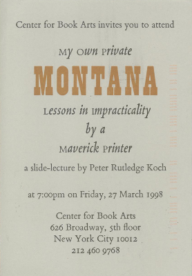[Postcard invitation to slide-lecture "My Own Private Montana: Lessons in Impracticality by a Maverick Printer"]