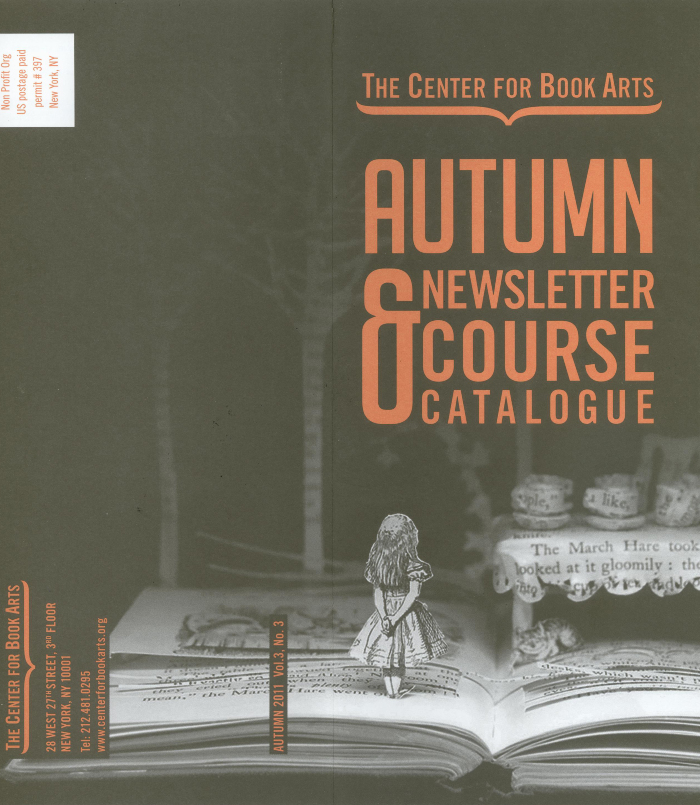 Autumn 2011 Center for Book Arts' newsletter and course catalogue
