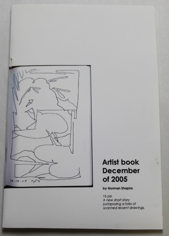 Artist Book December of 2005 / by Norman Shapiro 
