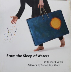 From the Sleep of Waters / by Richard Lewis, Artwork by Susan Joy Share