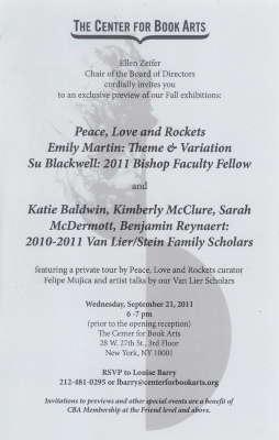 [Invitation to preview "Peace, Love and Rockets", "Emily Martin: Theme and Variation", "Su Blackwell: 2011 Bishop Faculty Fellow", and "Katie Baldwin, Kimberly McClure, Sarah McDermott, Benjamin Reynaert: 2010-2011 Van Lier / Stein Family Scholars"]