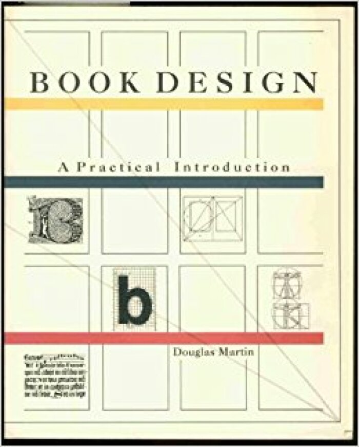 Book Design: A Practical Introduction / Douglas Martin