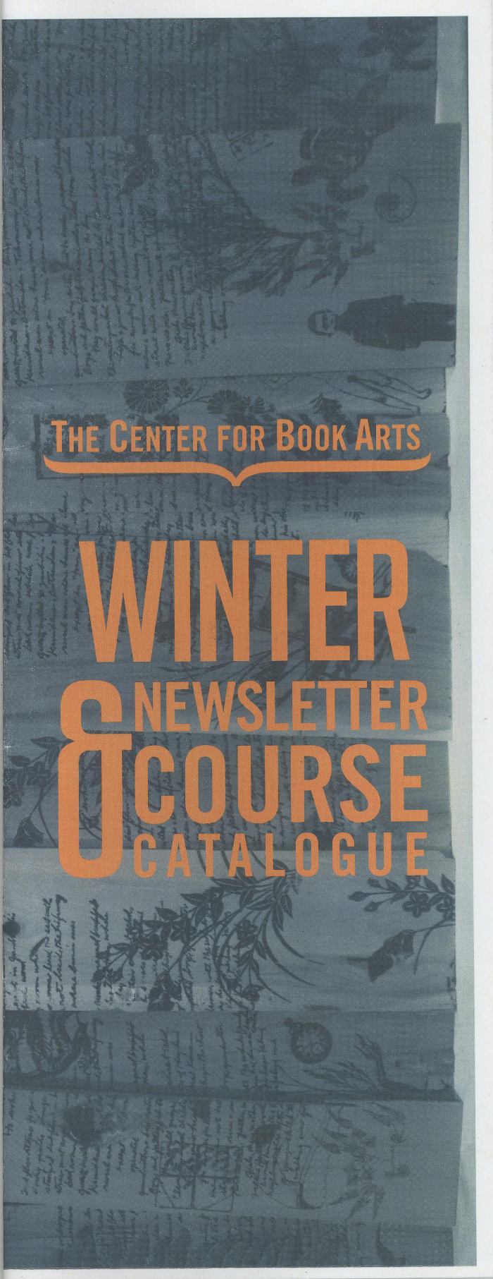 Winter 2013 Center for Book Arts' newsletter and course catalogue
