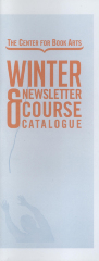 Winter 2012 Center for Book Arts' newsletter and course catalogue