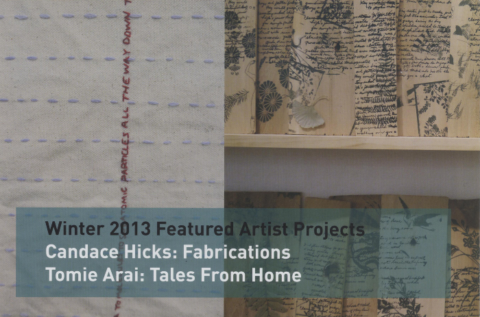 [Postcard advertising winter 2013 featured artist projects "Candace Hicks: Fabrications" and Tomie Arai: Tales From Home"]
