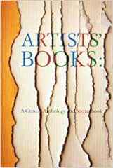Artists' Books: A Critical Anthology and Sourcebook / Joan Lyons
