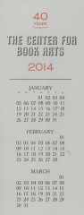 [2014 calendar commemorating the 40th anniversary of the Center for Book Arts]

