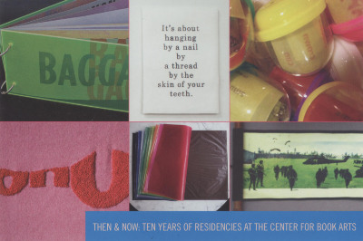 [Postcard advertising "Then and Now: Ten Years of Residencies at The Center for Book Arts"]
