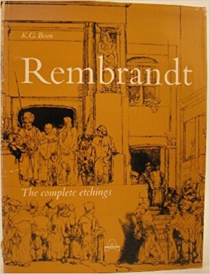 Rembrandt: The complete etchings / K. G. Boon