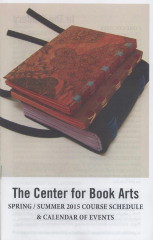 The Center for Book Arts spring / summer 2015 course schedule and calendar of events
