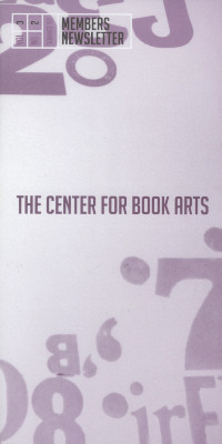 The Center for Book Arts Summer 2007 Members Newsletter