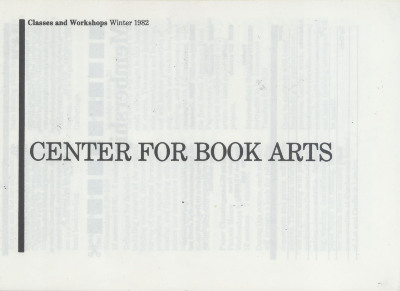 [Class and workshop schedule at the Center for Book Arts for winter 1982]
