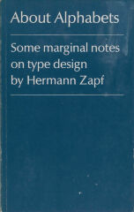 About Alphabets: Some Marginal Notes on Type Design / Hermann Zapf