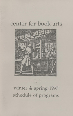 [Schedule of programs for the Center for Book Arts for winter / spring of 1997]
